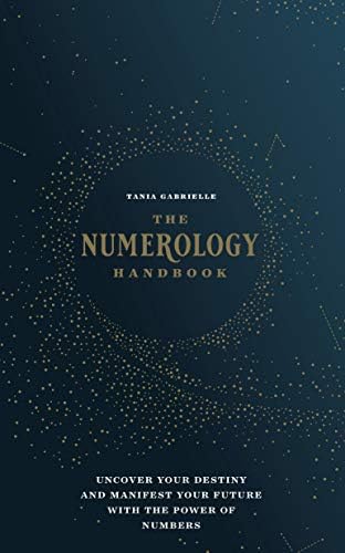 The Numerology Handbook:Uncover your Destiny and Manifest Your Future with the Power of Numbers