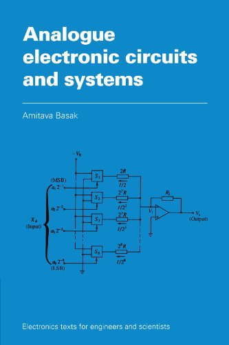 Analogue Electronic Circuits And Systems (Electronics Texts For Engineers And Scientists)