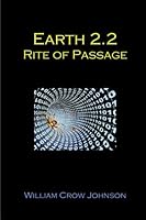 Earth 2.2:  Rite of Passage 1502945282 Book Cover