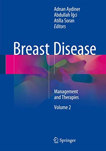 Breast Disease: Management and Therapies Breast Disease: Management and Therapies