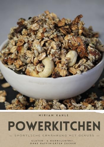 Powerkitchen: Sportliche Ernährung mit Genuss.