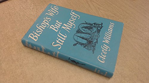 Bishop's Wife But Still Myself B003IHXYBY Book Cover