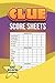 Clue Score Sheets: 120 Clue Game Score Pages | Clue Detective | Clue Board Game Sheets | Clue Score Sheets for Scorekeeping | 6” x 9” inch