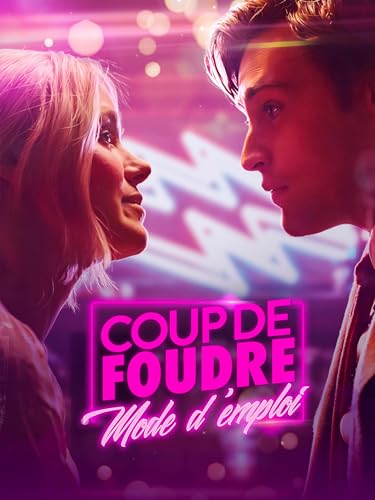 Coup de Foudre Mode d'Emploi