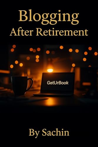 BLOGGING AFTER RETIREMENT: “A retired mind. A restless cursor. A ...