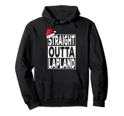 Image of Straight Outta Lapland - Funny Christmas Xmas Gift Pullover Hoodie