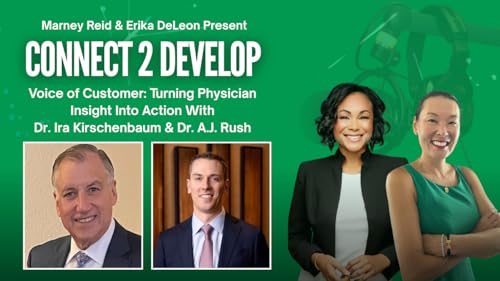 Voice of Customer Turning Physician Insight Into Action with Marney Reid, Erika DeLeon, Dr. Ira Kirschenbaum, and Dr. A.J. Rush