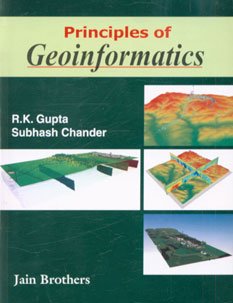 Principles Of Geoinformatics, Vth Ed. [Paperback] Jain Brother