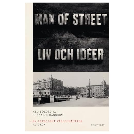 En intellekt världsmästare ; The man of street : liv och idéer