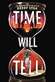 Time Will Tell
