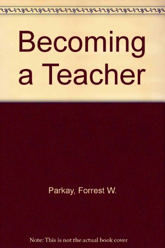 Becoming a Teacher 020527417X Book Cover