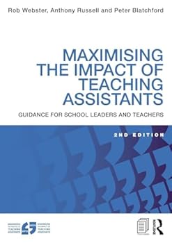 Maximising the Impact of Teaching Assistants: Guidance for School Leaders and Teachers