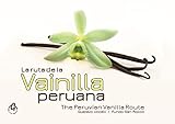  La ruta de la vainilla peruana