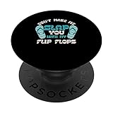 Don't Make Me Slap You With My Flip Flops Gift