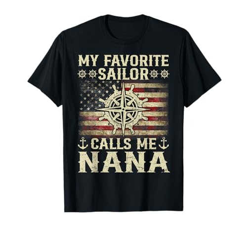 My Favorite Sailor Calls Me Nana Flag USA Family Matching T-Shirt