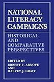 arnova8g2 v8  [National Literacy Campaigns: Historical and Comparative Perspectives] (By: Robert F. Arnove) [published: August, 1987]