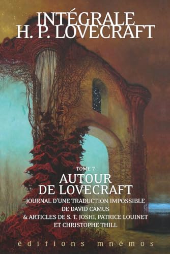 Intégrale Lovecraft tome 7 : Autour de Lovecraft