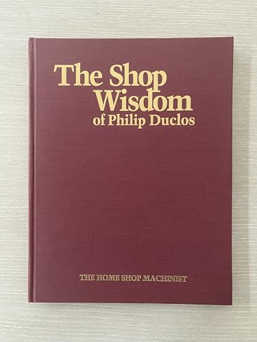 The shop wisdom of Philip Duclos