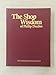 The shop wisdom of Philip Duclos