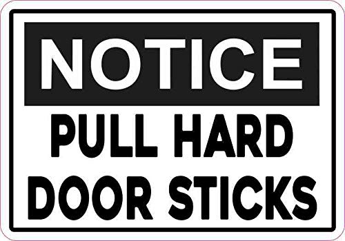 StickerTalk Notice Pull Hard Door Sticks Vinyl Sticker, 5 inches by 3.5 inches