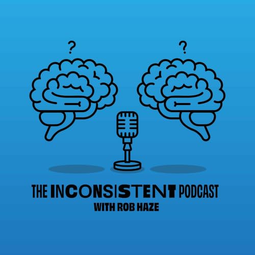 『The Inconsistent Podcast with Rob Haze』のカバーアート