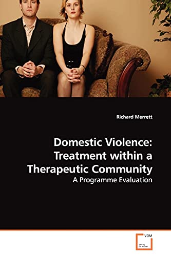 Domestic Violence: Treatment within a Therapeutic Community: A Programme Evaluation