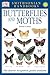 Butterflies & Moths: The Clearest Recognition Guide Available (DK Smithsonian Handbook)