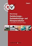 Dachdeckungs-, Dachabdichtungs- und Klempnerarbeiten. (Pfusch am Bau)