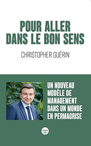 Pour aller dans le bon sens (French Edition)