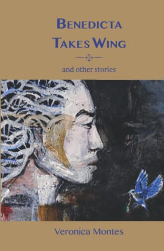 Benedicta Takes Wing and Other Stories