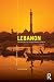 Lebanon: The Politics of a Penetrated Society (The Contemporary Middle East)