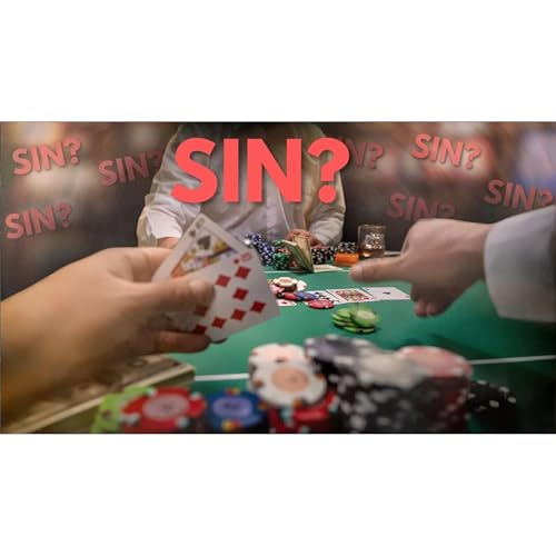 Is Gambling a Sin? - Questions and Almost Answers