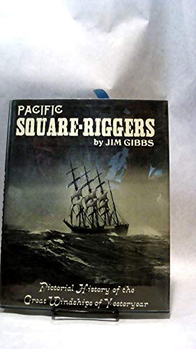 Pacific square-riggers;: Pictorial history of t... B0006C034A Book Cover