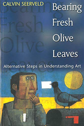 Bearing Fresh Olive Leaves: Alternative Steps in Understanding Art Bearing Fresh Olive Leaves: Alternative Steps in Understanding Art