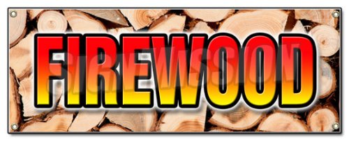 FIREWOOD Banner Sign fire Wood Split Hickory Cord Delivered Stacked Seasoned