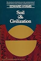 Soil and Civilization 0060904585 Book Cover