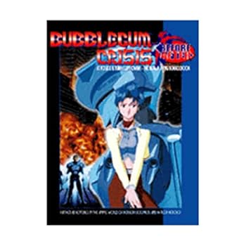 Bubblegum Crisis: Before & After