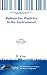 Radioactive Particles in the Environment (NATO Science for Peace and Security Series C: Environmental Security)