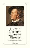  Richard Wagner: Ein denkwürdiges Leben