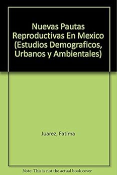 Paperback Nuevas Pautas Reproductivas En Mexico [Spanish] Book