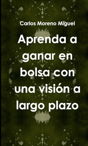 Aprenda a ganar en bolsa con una visión a largo plazo