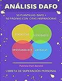 analisis dafo personal  Análisis DAFO: 50 plantillas DAFO + 50 Páginas con citas Inspiradoras 2: Libreta de Superación  Plantllas para realizar DAFO  Reverso Para ... Logros con las Mejores Frases para Motivarte