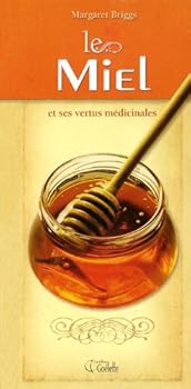 Paperback miel et ses vertus médicinales (Le) [French] Book