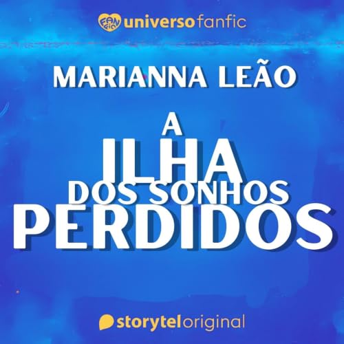 『A ilha dos sonhos perdidos - Universo fanfic』のカバーアート