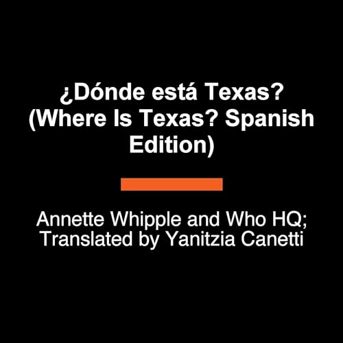 &iquest;D&oacute;nde est&aacute; Texas? (Where Is Texas? Spanish Edition) cover art