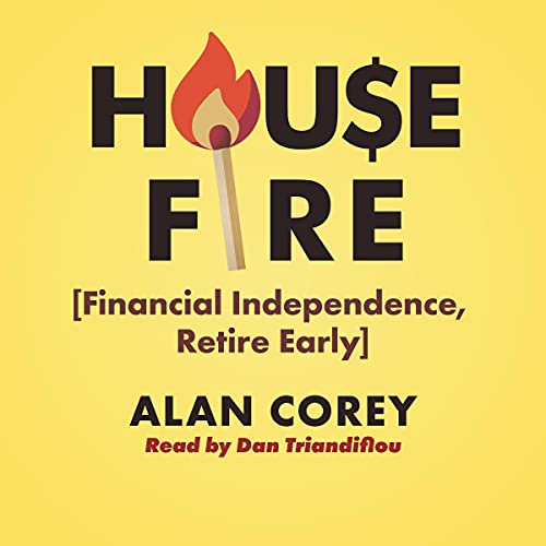 House FIRE (Financial Independence, Retire Early) by Alan Corey episode artwork