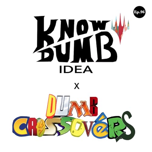 Ep.96 - Dumb Crossovers Podcast Por  arte de portada