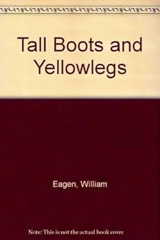 Hardcover Tall Boots and Yellowlegs Book