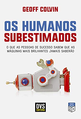 Os Humanos Subestimados
