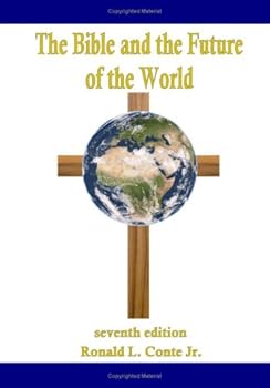 Paperback The Bible And The Future Of The World: Seventh Edition Book